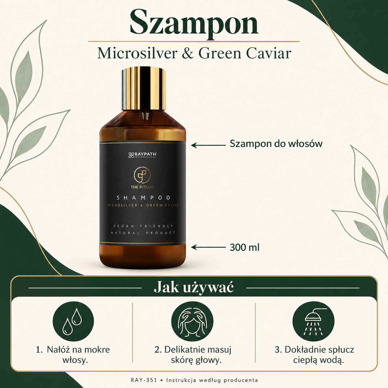 Szampon Microsilver & Green Caviar 300ml — pojemność 300 ml i trzy kroki użycia: Nałóż na mokre włosy. Delikatnie masuj skórę głowy. Dokładnie spłucz ciepłą wodą.