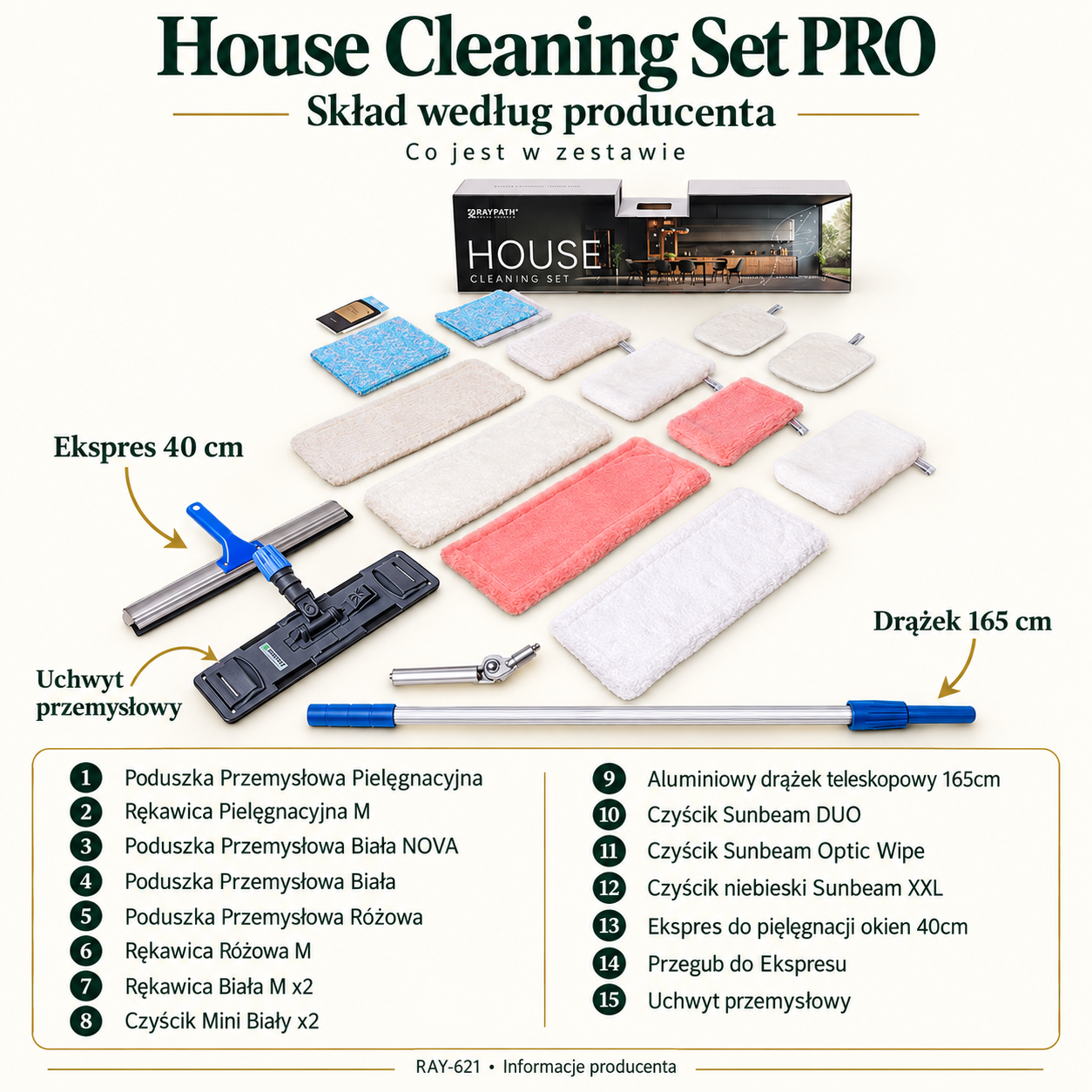 House Cleaning Promotional Set PRO. Set contents: Care Industrial Pad, Care Glove M, White Industrial Pad NOVA, White Industrial Pad, Pink Industrial Pad, Pink Glove M, White Glove M x2, White Mini Cleaning Cloth x2, Aluminium Telescopic Pole 165cm, Sunbeam DUO Cleaning Cloth, Sunbeam Optic Wipe Cleaning Cloth, Blue Sunbeam Cleaning Cloth XXL, Window Cleaning Tool 40cm, Window Cleaning Tool Joint, Industrial Holder.