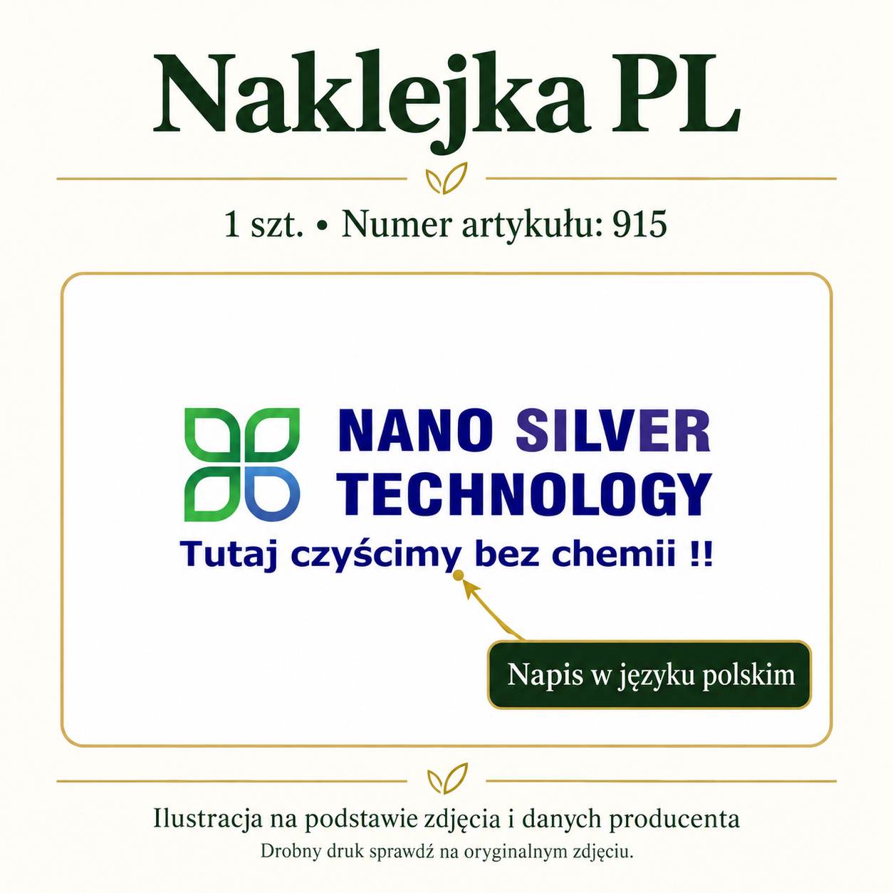 We Clean Without Chemicals Sticker, 1 piece, article number: 915. Graphic with labels for the visible product components.