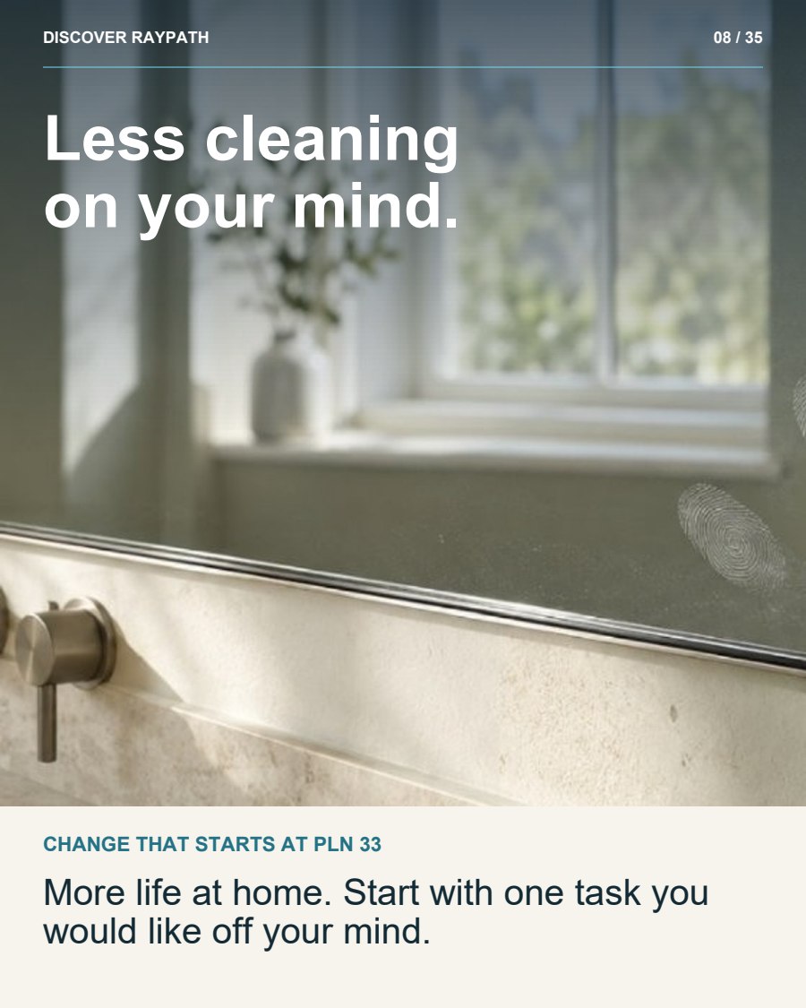8/35. Less cleaning on your mind.. CHANGE THAT STARTS AT PLN 33. More life at home. Start with one task you would like off your mind.