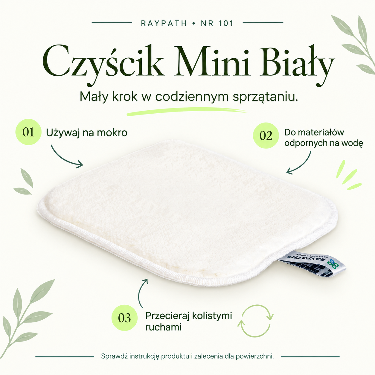Czyścik Mini Biały. Praca na mokro. Do materiałów odpornych na wodę. Koliste ruchy. Sprawdź instrukcję produktu i zalecenia dla powierzchni.