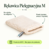 Rękawica pielęgnacyjna M — instrukcja Rękawica pielęgnacyjna M — ilustracja sposobu użycia. Do użytku na wilgotno. Przed użyciem zmocz i wyciśnij