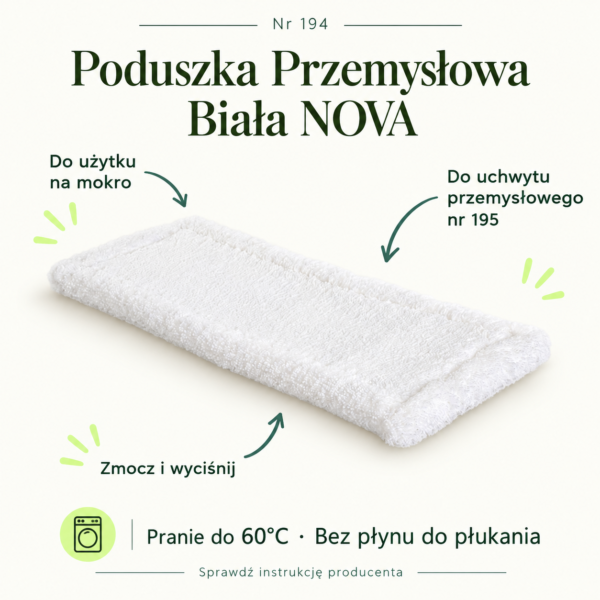 Poduszka Przemysłowa Biała NOVA. Do użytku na mokro. Do uchwytu przemysłowego nr 195. Zmocz i wyciśnij. Pranie do 60°C · Bez płynu do płukania