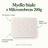 Mydło białe z Mikrosrebrem 200g — instrukcja Mydło białe z Mikrosrebrem 200g. Do twarzy i ciała. Spłucz ciepłą wodą. Unikaj kontaktu z oczami. Mydło z mikrosrebrem. Masa 200 g.