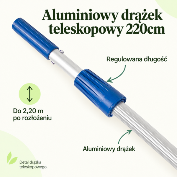 Aluminiowy drążek teleskopowy 220cm — instrukcja Aluminiowy drążek teleskopowy 220cm. Regulowana długość. Do 2,20 m po rozłożeniu. Aluminiowy drążek. Detal drążka teleskopowego.