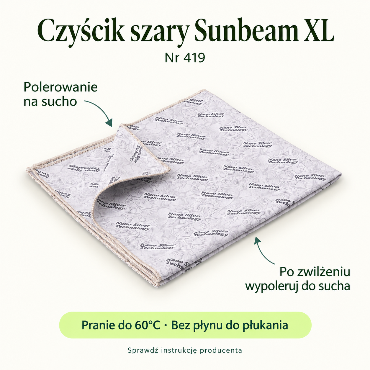 Grey Sunbeam Cloth XL. Dry polishing. After damp use, polish dry. Wash at up to 60°C. No fabric conditioner.
