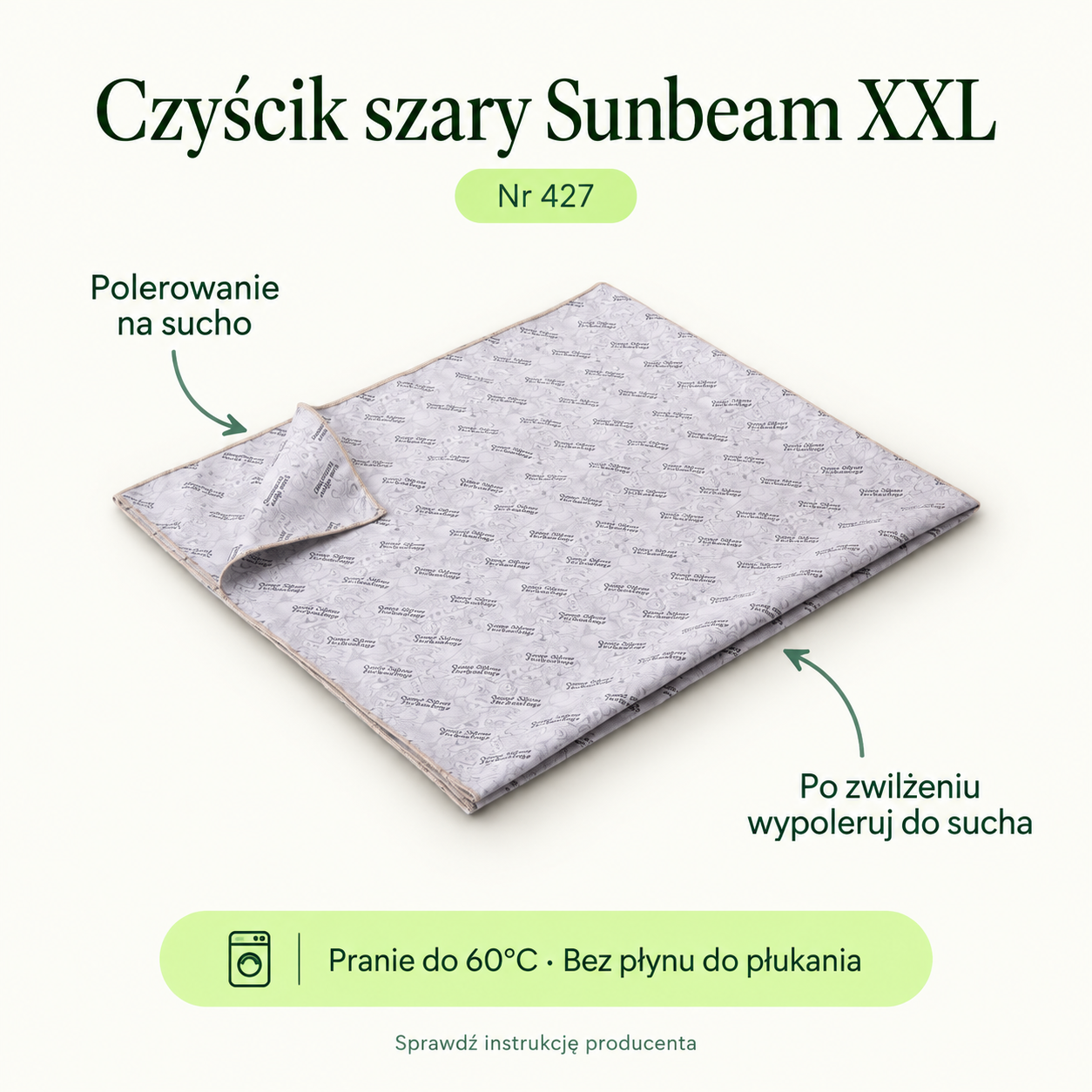 Czyścik szary Sunbeam XXL. Polerowanie na sucho. Po zwilżeniu wypoleruj do sucha. Pranie do 60°C · Bez płynu do płukania